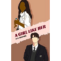 A Girl Like Her (AGLH)