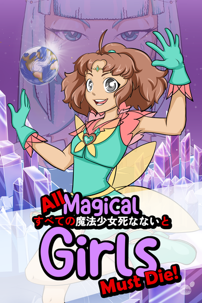 All Magical Girls Must Die!