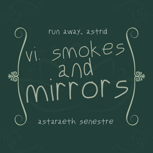 vi. smoke and mirrors