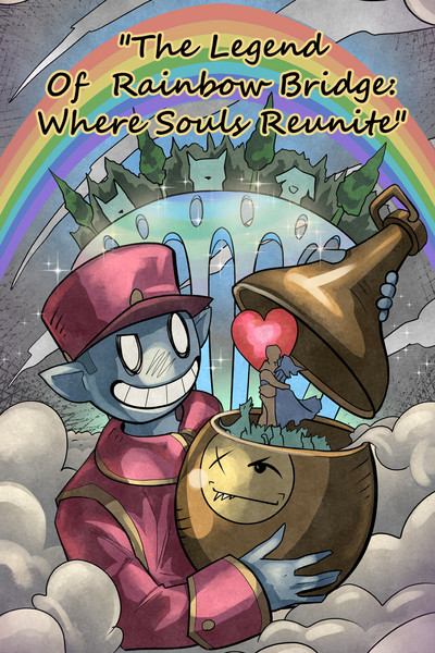 The Legend Of  Rainbow Bridge: Where Souls Reunite. 