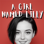 A Girl Named Lilly 