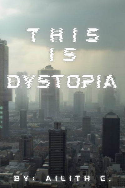 This Is Dystopia