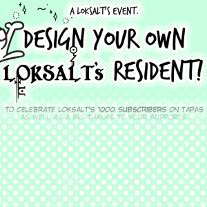 MAKE YOUR LOKSALT'S RESIDENT! - 1k Subs Special
