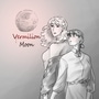 Vermilion Moon (OLD VERSION)