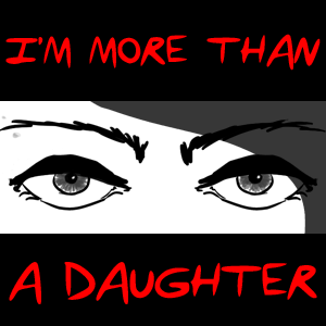 I'm more than a daughter