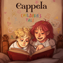 Cappela: Children's Tale