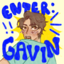 Enter: Gavin