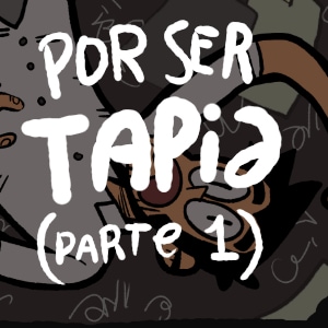 01 Por Ser Tapia (Parte 1)