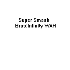 Infinity WAH (Super Smash Bros)