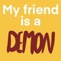 My Friend Is A Demon