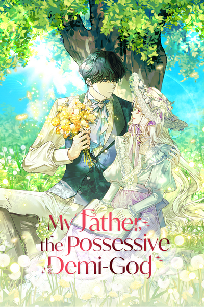 My Father, the Possessive Demi-God