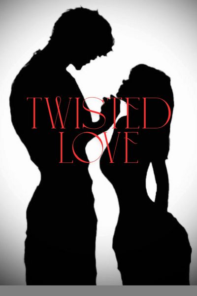 Twisted _ Love