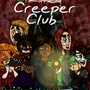 The Creeper Club