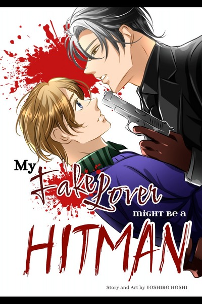 My Fake Lover Might Be A Hitman