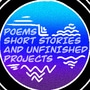 Poems short stories and unfinished projects