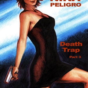 Nina Peligro - Death Trap: Part 3