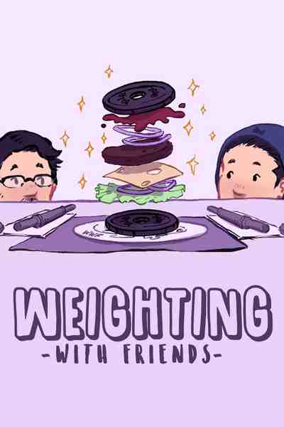 Weighting With Friends
