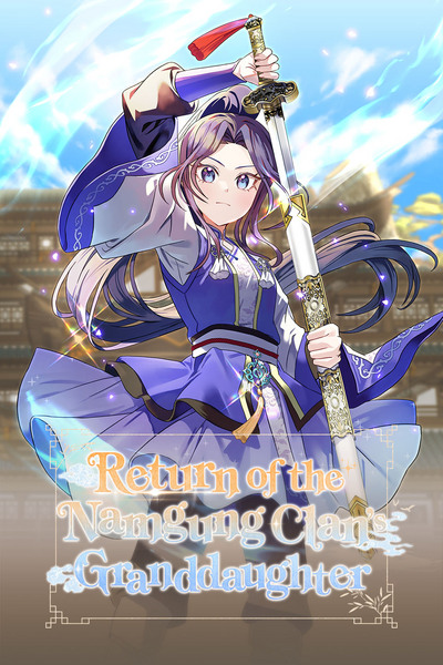 Return of the Namgung Clan's Granddaughter