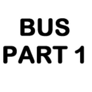 BUS PART 1