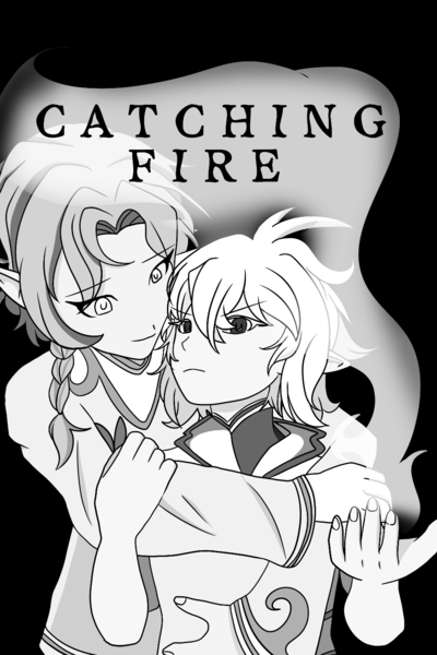 Catching Fire (ON HIATUS)