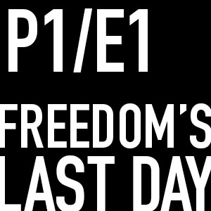 Freedom's Last Day