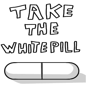 What is the whitepill?