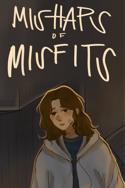 Mishaps of Misfits 
