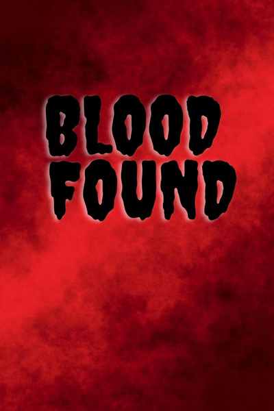 Blood Found