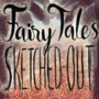 Fairy-Tales Sketched-Out
