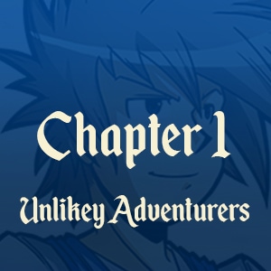 Chapter 1 - Unlikely Adventurers