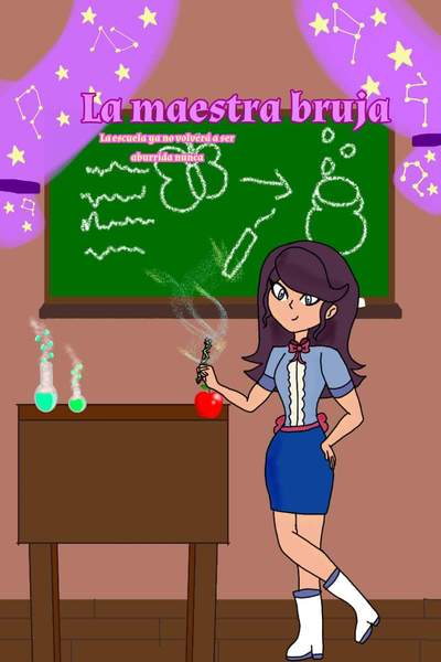 La maestra bruja: la escuela ya no volver&aacute; a ser aburrida 