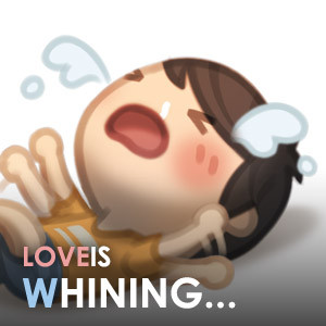 Love is... Whining cause I miss you!