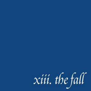 xiii. the fall