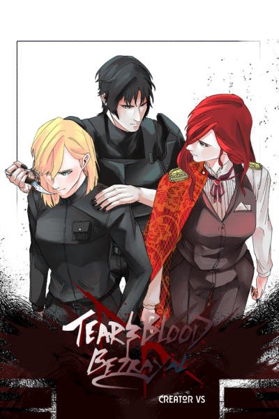 Tears and Blood betrayal BOOK 1