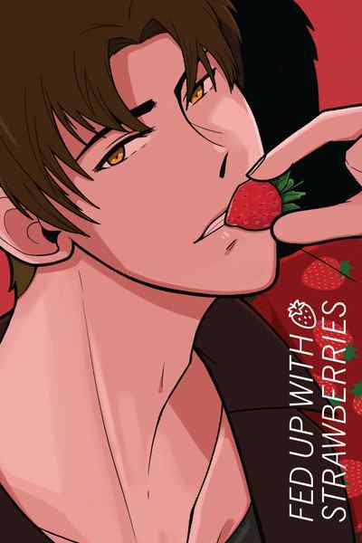 Fed Up with Strawberries