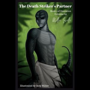 Operation Colonise - The Death Striker's Parter - Chapter 1 of book 1 (4 books live, 3 WIPs)