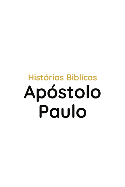 Historias Biblicas: Apostolo Paulo 