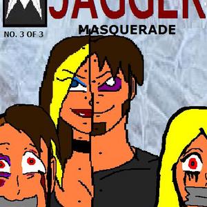 Jagger: Masquerade #3 of 3
