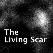The Living Scar