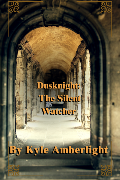 Dusknight: The Silent Watcher 
