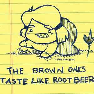 The brown ones taste like rootbeer