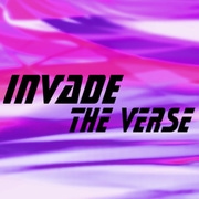 Invade the Verse