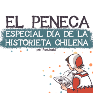 ESPECIAL DÍA DE LA HISTORIETA CHILENA: EL PENECA