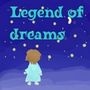 Legend of dreams