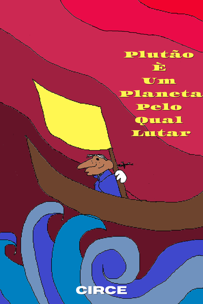 Plut&atilde;o &Eacute; Um Planeta Pelo Qual Lutar