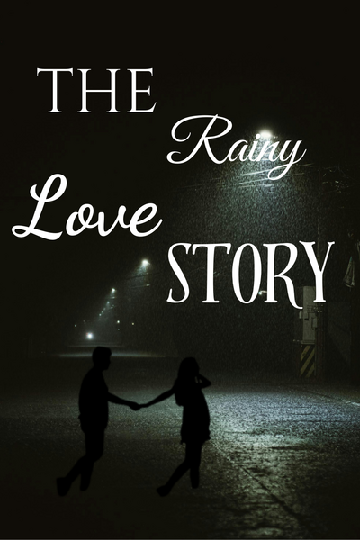 The Rainy Love Story 