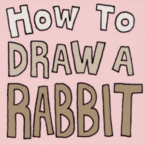 How to draw a rabbit
