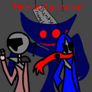 Hide and go creep