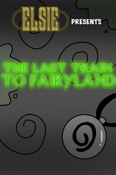 The Last Train To Fairyland