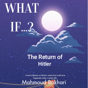 1st What-if: The Return of Hitler 